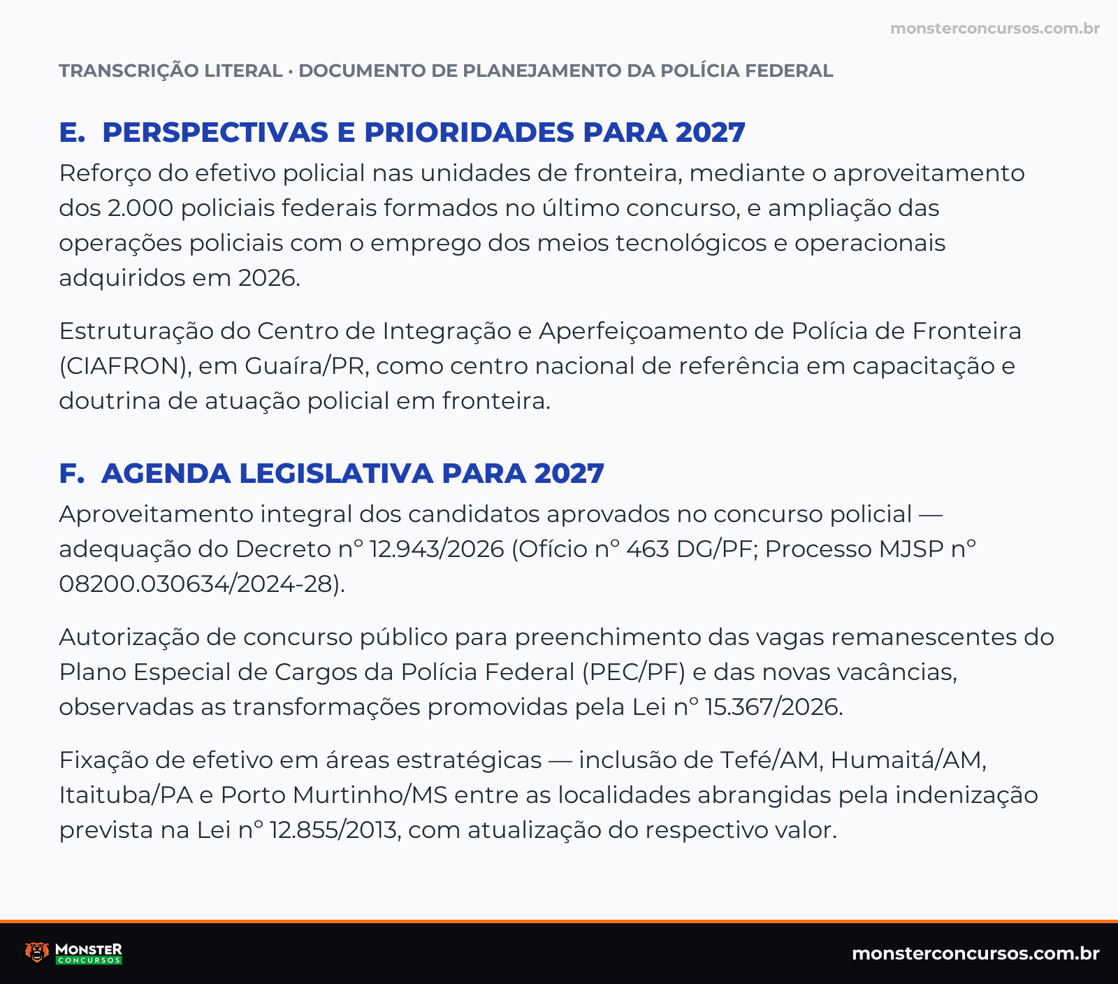 Transcrição literal dos itens E e F do documento de planejamento da Polícia Federal para 2027: aproveitamento integral dos aprovados, novo concurso para o PEC/PF e fixação de efetivo em áreas estratégicas